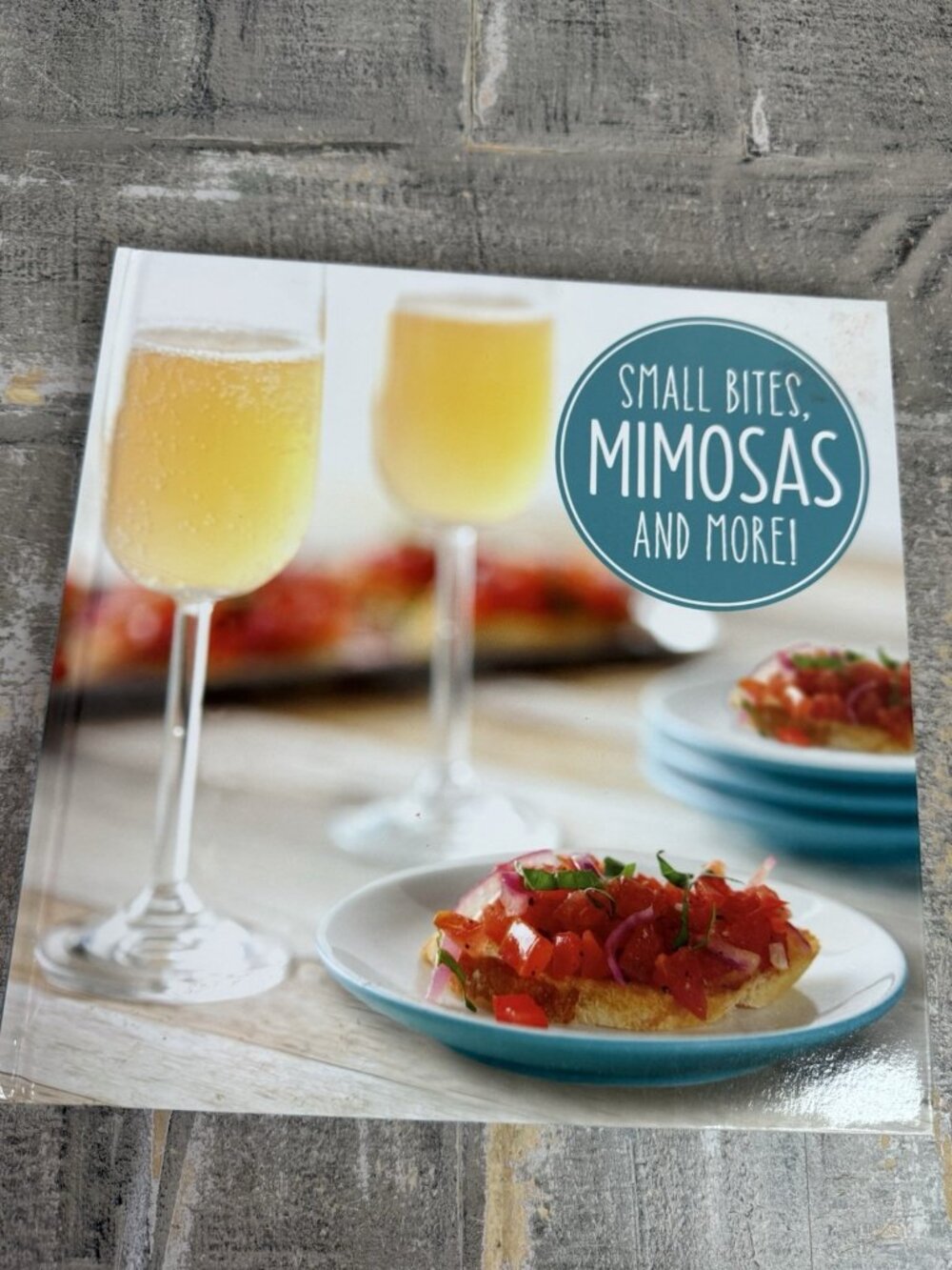 Small Bites, Mimosas and More! by Publications International Ltd. Staff...